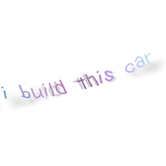 I BUILD THIS CAR DECAL